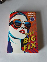 The Big Fix by Holly James (Paperback, 2025) ARC, Brand New - £14.87 GBP