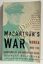 MacArthur&#39;s War: Korea and the Undoing of by Stanley Weintraub (2001 Sof... - £7.01 GBP