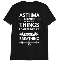 Asthma T-Shirt, Funny Gift, Asthma Because I Suck at Breathing Shirt Dark Heathe - $19.55+