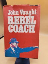 John Vaught Rebel Coach Book hardcover ole miss rebels archie manning fo... - $19.34