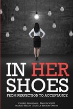 In Her Shoes : Perfection to Acceptance by Pamela Benson Owens - Like New - £7.05 GBP