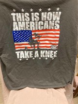 This Is How Americans Take A Knee Shirt Size XL Trumpers USA - £11.65 GBP