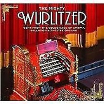 Various Artists : The Mighty Wurlitzer: Gems from the Golden Age of Cinema, Pre- - £12.02 GBP