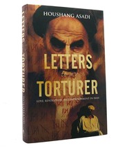 Houshang Asadi Letters To My Torturer Love, Revolution, And Imprisonment In Iran - £56.50 GBP