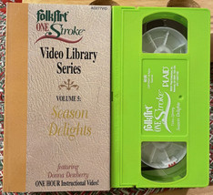 Folk Art One Stroke Video Library Donna Dewberry Vol 5 Season Delights VHS - £4.47 GBP