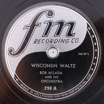 Bob M&#39;Lada - Wisconsin Waltz / Arise My Darling - 10&quot; 78 rpm FM Record 290 RARE - £28.06 GBP
