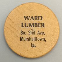 Ward Lumber Marshalltown Iowa Wooden Nickel Token Coin Vintage - £7.67 GBP