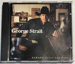 George Strait - Always Never the Same - Audio CD 1999 MCA BMG Direct Country - $5.79