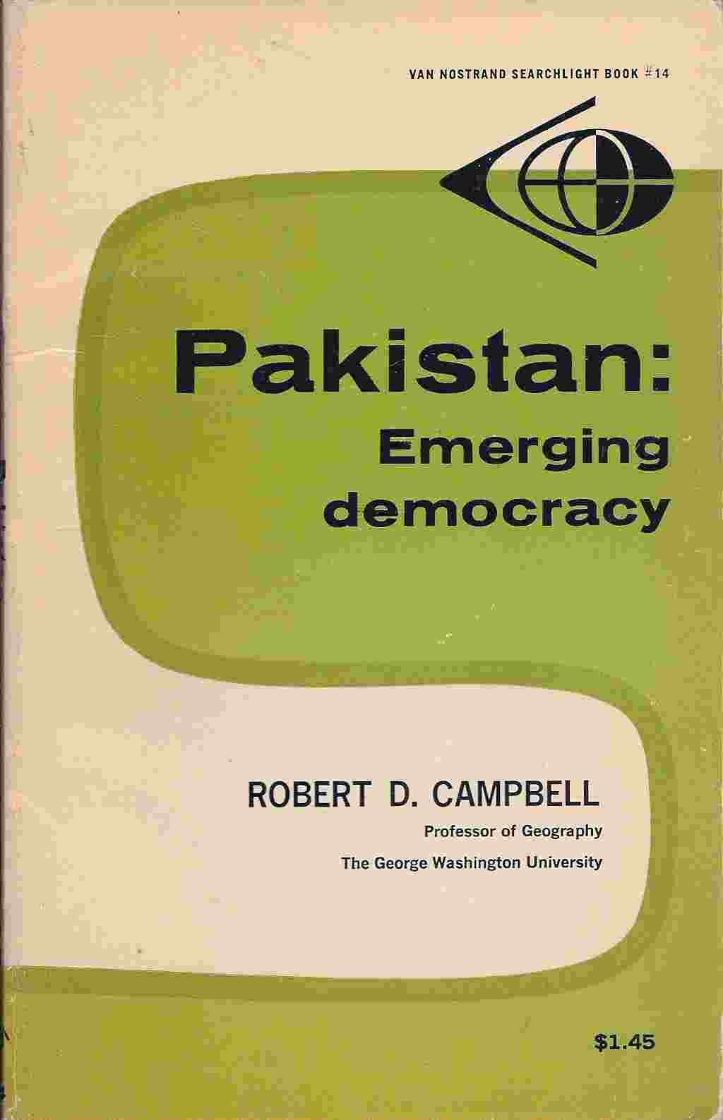 Pakistan: Emerging Democracy [Paperback] Campbell, Robert D. - $8.34