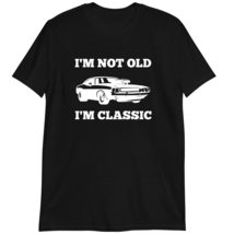 Retro Vintage Car T-Shirt, I&#39;m Not Old I&#39;m Classic Funny Shirt Dark Heather - £15.62 GBP+