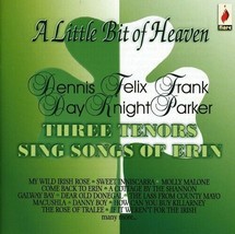 A Little Bit Of Heaven - Three Tenors Sing Songs Of Erin [Audio CD] Dennis Day.. - £8.08 GBP