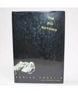 SIGNED The Big Nothing By Adrian Fogelin 2004 Hardcover With DJ 1st Edit... - $19.01