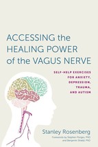 Accessing the Healing Power of the Vagus Nerve   ISBN - 978-1623170240 - £34.08 GBP