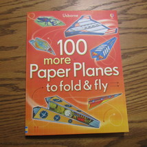 100 More Paper Planes to Fold and Fly DIY papercraft children&#39;s craft - £5.21 GBP