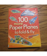100 More Paper Planes to Fold and Fly DIY papercraft children's craft - $6.66