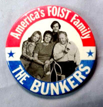 Americas Foist Family The Bunkers Button All in The Family 1972 3 1/2&quot; - £9.37 GBP