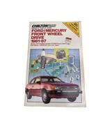 Chilton&#39;s Ford/Mercury Front Wheel Drive 1981-87 Repair and Tune Up Guide - £8.17 GBP