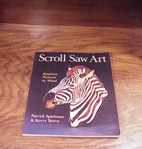 Scroll Saw Art Book by Patrick Spielman and Kerry Shirts - £5.19 GBP