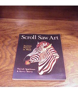 Scroll Saw Art Book by Patrick Spielman and Kerry Shirts - £5.46 GBP