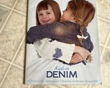 SIRDAR Knitting Denim Tweed Yarn Pattern Book #259 Kids in Denim - $18.27