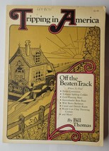 Tripping in America Off the Beaten Track Bill Thomas 1974 Paperback - £7.92 GBP