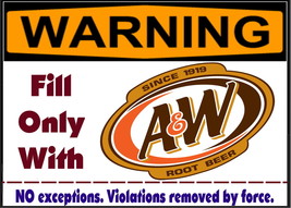 WARNING A&amp;W Root Beer Only! Magnet Sign funny for fridge, desk, anywhere - $7.67