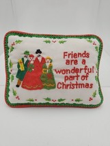 Christmas 5&quot; Mini Pillow &quot;Friends Are A Wonderful Part Of Christmas&quot; Dec... - $4.64