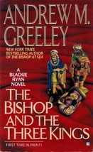 The Bishop and the Three Kings (Father Blackie Ryan #10) by Andrew M. Greeley - £0.90 GBP