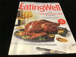 Eating Well Magazine November 2021 Your Thanksgiving Playbook - $12.00