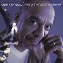 Prime Cuts: The Greatest Hits 1987-1999 by Grover Washington, Jr. (CD, Dec-1999, - £3.96 GBP