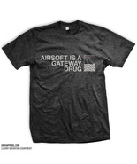 AIRSOFT IS A GATEWAY DRUG T-Shirt Everyday No Days Off ENDO Apparel Size L - $27.30 CAD