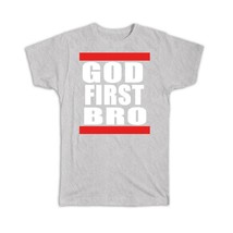God First Bro : Gift T-Shirt Christian Religious Catholic Jesus Faith - £19.63 GBP