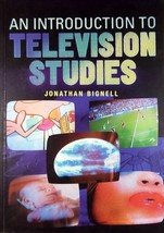 An Introduction to Television Studies by Jonathan Bignell / 2004 Paperback - $14.81