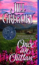 Once An Outlaw by Jill Gregory / 2001 Dell Historical Romance Paperback - £0.89 GBP