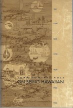 1964 On Being Hawaiian by John Dominis Holt pbk ~ Hawaii history - $148.45