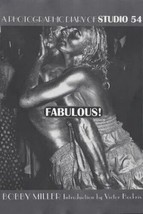 Fabulous! A Photographic Diary of Studio 54 by Bobby Miller - First Edition - £47.14 GBP