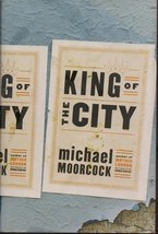 King of the City Moorcock, Michael - £4.47 GBP
