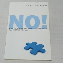 No! : A Theological Response to Christian Reconstructionism Paul - £7.96 GBP