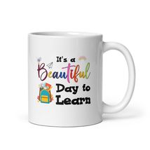 It&#39;s a Beautiful Day to Learn Coffee Mug | Teacher Gifts Cup - £15.62 GBP+