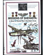 Signed Missions of Shehasta: WWII Bomber Aces HB w/dj-Lyman Clark Jr.-1992 - $82.32 CAD