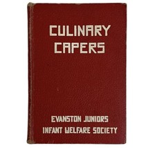 Vtg 1934 Culinary Capers Cookbook by Evanston Chicago Infant Welfare Soc... - £9.69 GBP