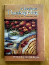 A Southern Thanksgiving: Recipes &amp; Musings For A Manageable Feast - R Forman Dew - £3.87 GBP