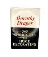 Dorothy Draper 365 Shortcuts To Home Decorating HB 1965 Second Printing - £58.97 GBP