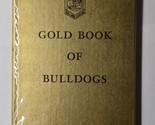 Gold Book Of Bulldogs Pacific Coast Bulldog Club 1968 Limited Edition Ha... - $29.69