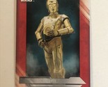 Star Wars The Last Jedi Trading Card #   18 C-3PO - $1.97