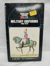 Knowledge Through Color Military Uniforms 1686-1918 Book - £6.88 GBP