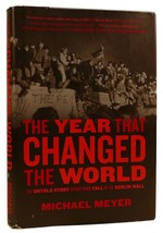 Michael Meyer The Year That Changed The World: The Untold Story Behind The Fall - £53.06 GBP