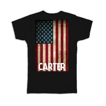 CARTER Family Name : Gift T-Shirt American Flag Name USA United States Personali - £14.15 GBP+