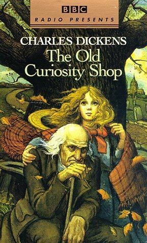 Primary image for The Old Curiosity Shop: BBC (Bbc Radio Presents) Dickens, Charles and Dramatizat