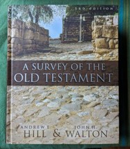 Survey of the Old Testament by John H. Walton and Andrew E. Hill, 2009 - £15.45 GBP